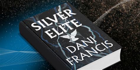 Silver Elite - Dani Francis