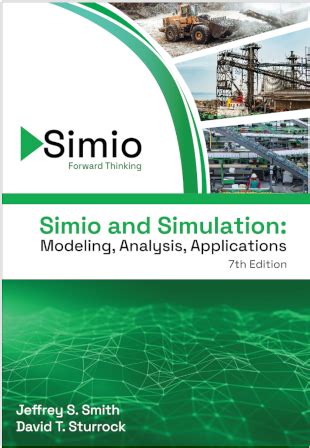 Simio and Simulation: Modeling, Analysis, Applications