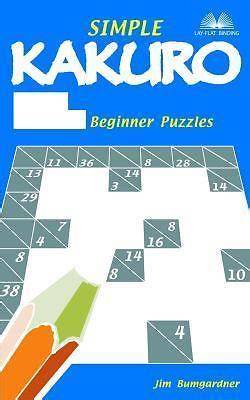 Simple Kakuro: 214 Beginner Puzzles