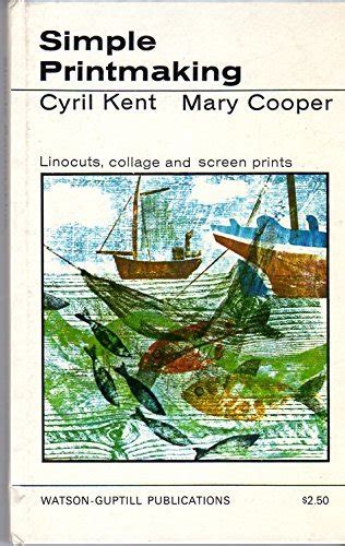 Simple Printmaking - Linocuts, Collage and Screen Prints