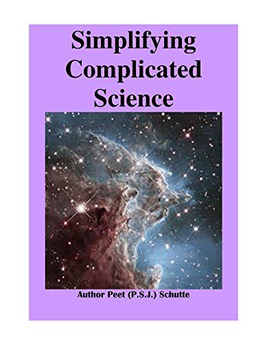 Simplifying Complicated Science Part 1