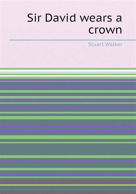 Sir David Wears a Crown