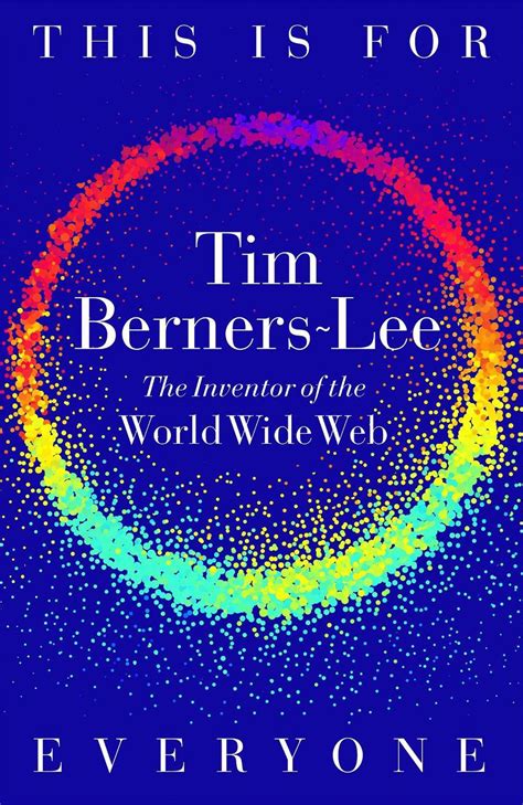 Sir Tim Berners Lee