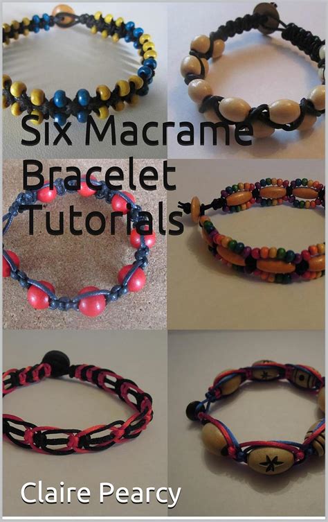 Six Macrame Bracelet Tutorials