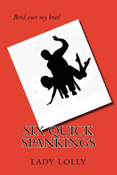 Six Quick Spankings