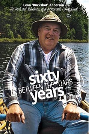 Sixty Years Between The Oars