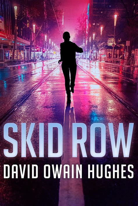 Skid Row as a Way of Life
