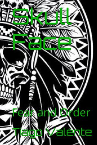 Skull Face: Fear and Order