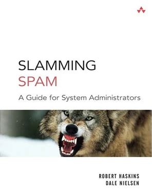 Slamming Spam: A Guide For System Administrators