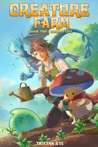 Slice of Life (Creature Farm #2)