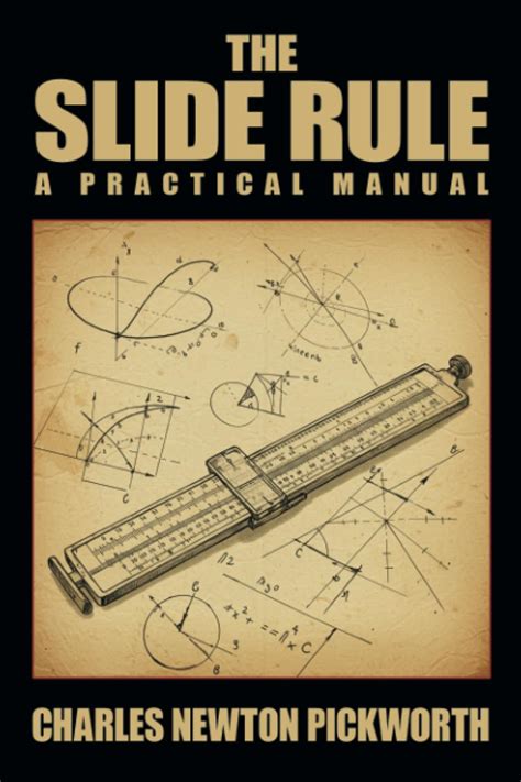 Slide Rule: A Practical Manual