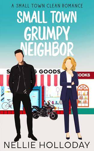Small Town Grumpy Neighbor
