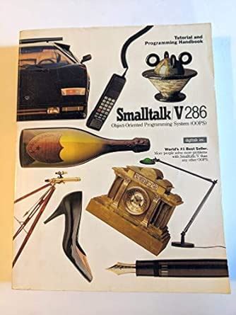 Smalltalk/V 286: Tutorial and Programmind Handbook