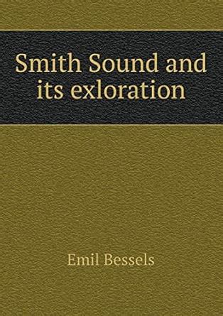 Smith Sound and its exloration