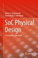 SoC Physical Design: A Comprehensive Guide
