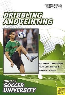 Soccer dribbling and feinting