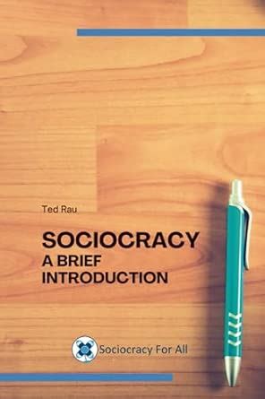 Sociocracy - a Brief Introduction