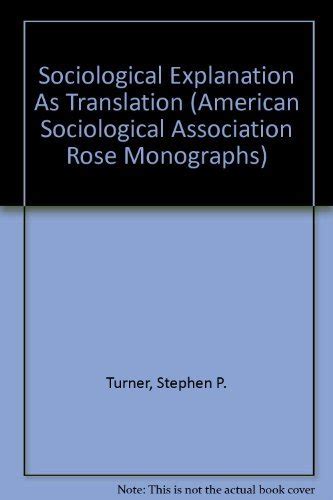 Sociological Explanation as Translation