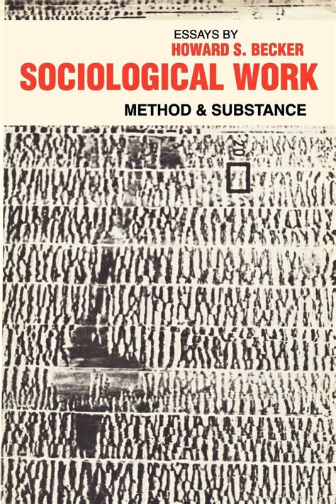 Sociological Work: Method and Substance