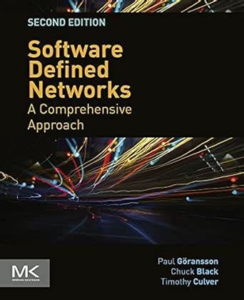 Software Defined Networks: A Comprehensive Approach 2ed