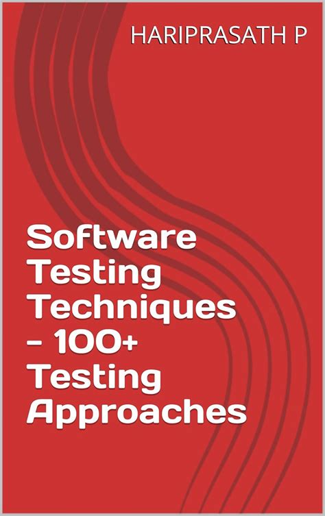 Software Testing: 100+ Testing Approaches