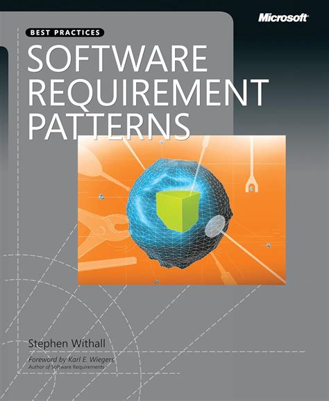 Software requirements patterns. (Best practices)