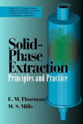 Solid-Phase Extraction: Principles and Practice