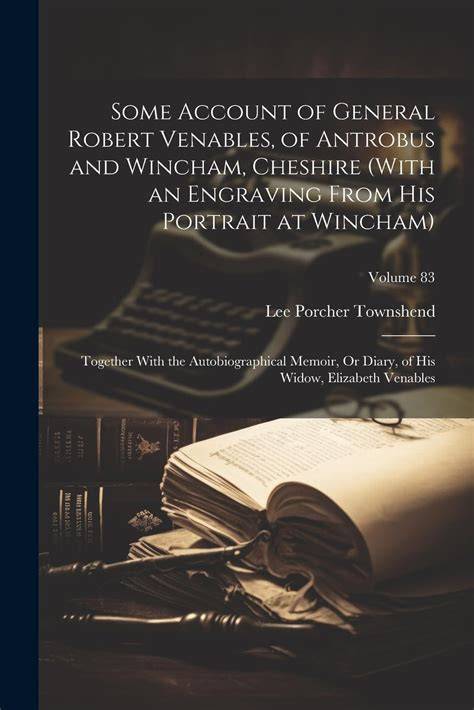 Some Account of General Robert Venables