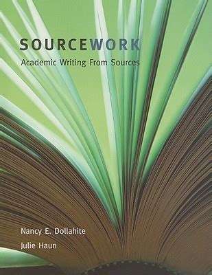 Sourcework: Academic Writing from Sources