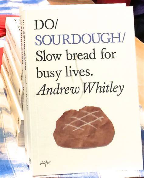 Sourdough Bread Making Guide by Andrew Whitley
