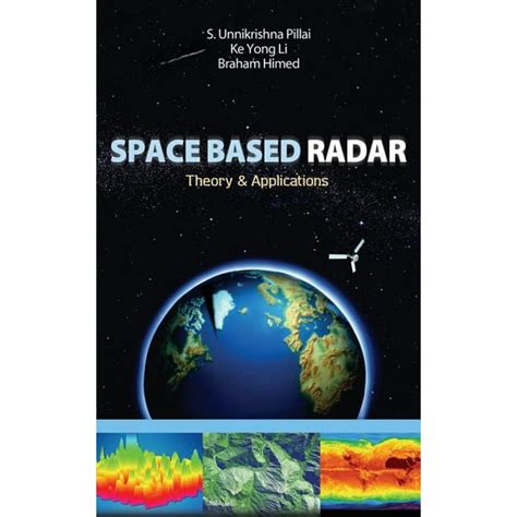 Space Based Radar: Theory & Applications