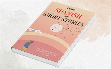 Spanish Short Stories for Intermediate