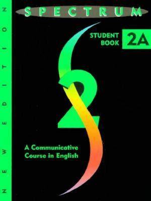 Spectrum 2: A Communicative Course In English