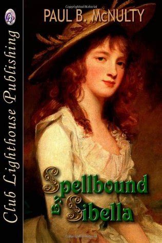 Spellbound By Sibella