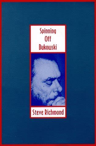 Spinning Off Bukowski