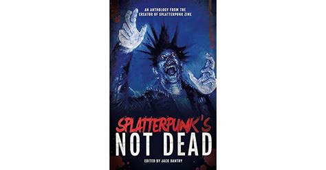 Splatterpunk's Not Dead