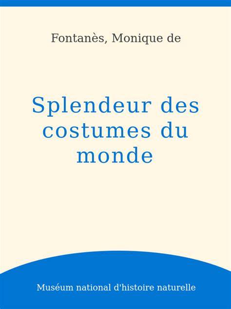 Splendeur Des Costumes Du Monde