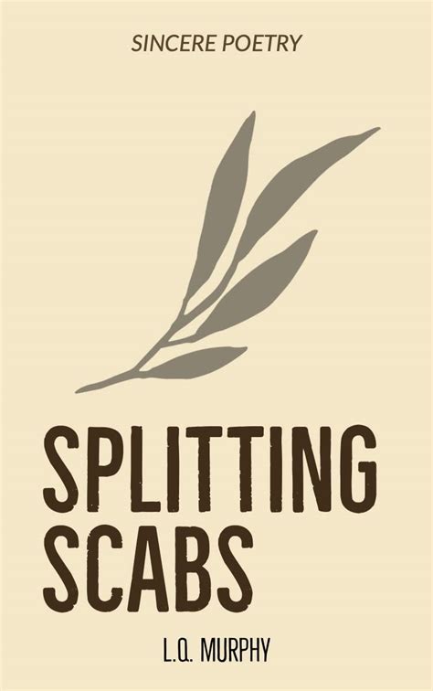 Splitting Scabs