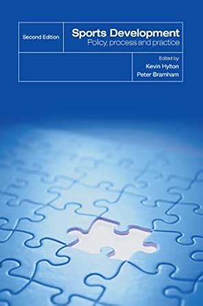 Sports Development: Policy, Process and Practice