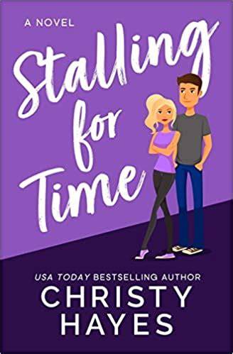 Stalling for Time: A Novel