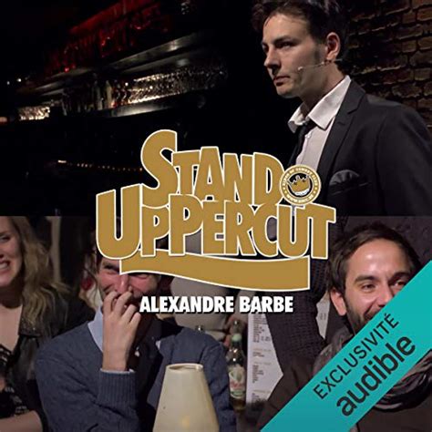 Stand UpPercut - Alexandre Barbe