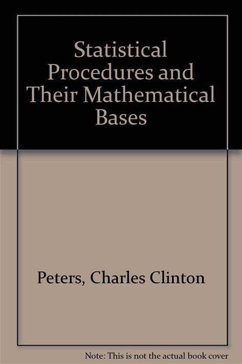 Statistical Procedures and Their Mathematical Bases