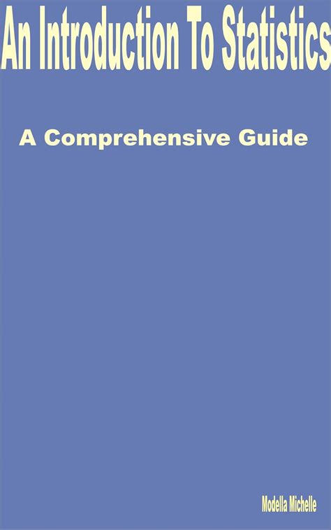 Statistics Today: A Comprehensive Introduction