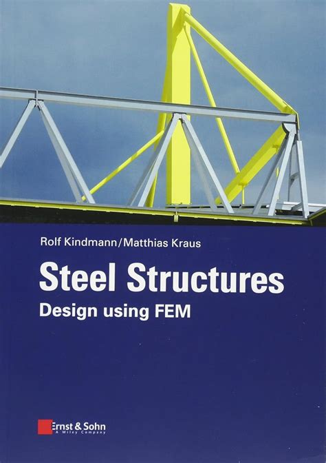 Steel Structures: Design using FEM