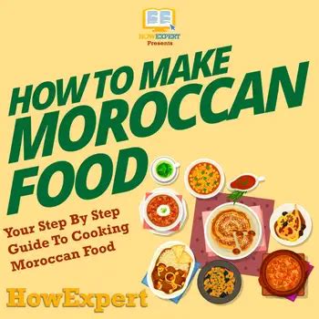 Step By Step Moroccan Cooking