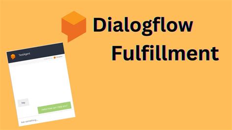 Step by step guide to DialogFlow (formerly API.AI)