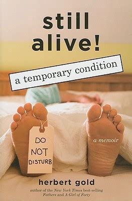 Still Alive: A Temporary Condition