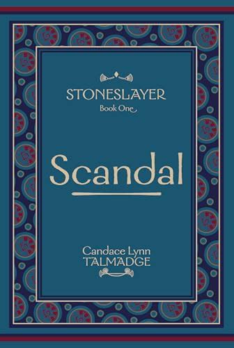 Stoneslayer: Book One Scandal