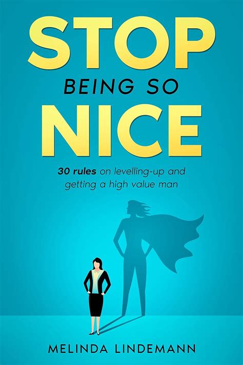 Stop Being So Nice