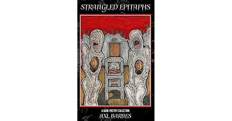 Strangled Epitaphs